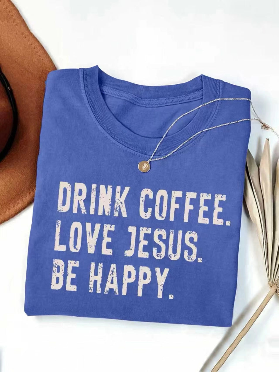 Drink Coffee Love Jesus Be Happy Graphic Retro T-Shirt