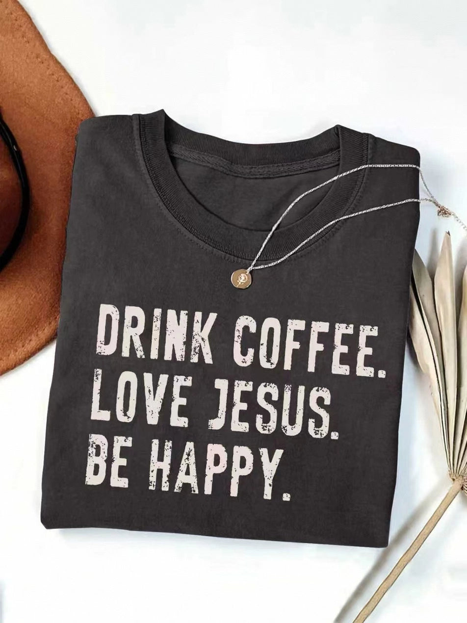 Drink Coffee Love Jesus Be Happy Graphic Retro T-Shirt